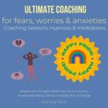 Ultimate coaching for fears, worries ..., Shining Mind