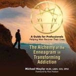 The Alchemy of the Enneagram in Trans..., Michael Naylor