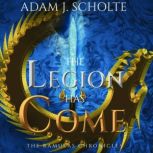 The Legion Has Come, Adam J Scholte