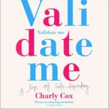 Validate Me, Charly Cox