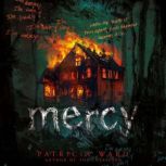 Mercy, Patricia Ward
