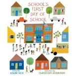 Schools First Day of School, Adam Rex