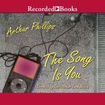 The Song Is You, Arthur Phillips