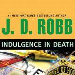 Indulgence in Death, J. D. Robb