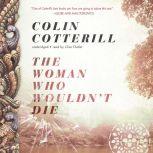 The Woman Who Wouldnt Die, Colin Cotterill