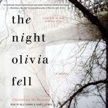 The Night Olivia Fell, Christina McDonald