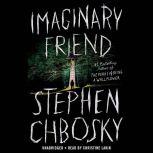 Imaginary Friend, Stephen Chbosky