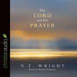 The Lord and His Prayer, N. T. Wright