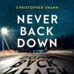 Never Back Down, Christopher Swann