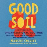 Good Soil, Marcus Collins