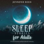 Sleep Stories for Adults, Jennifer Reed