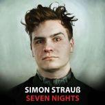 Seven Nights, Simon Strauss