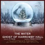 The Water Ghost of Harrowby Hall, J.K. Bangs