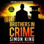 Brothers in Crime, Simon King