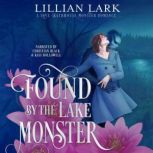 Found by the Lake Monster, Lillian Lark