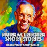 Murray Leinster Short Stories  9 Sto..., Murray Leinster