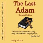 The Last Adam, Expanded Edition, Woody Brohm