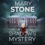 Shadows Mystery, Mary Stone