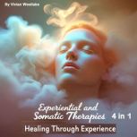 Experiential and Somatic Therapies, Vivian Westlake