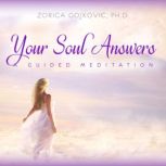 Your Soul Answers, Zorica Gojkovic, Ph.D.