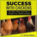 Success with Chickens, J. C. Jeremy Hobson