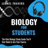 Biology for Students, Leonel Travers