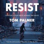 Resist, Tom Palmer
