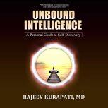 Unbound Intelligence , Rajeev Kurapati