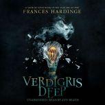 Verdigris Deep, Frances Hardinge