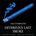 Devereuxs Last Smoke, Izola Forrester