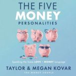 The Five Money Personalities, Taylor Kovar