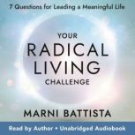 Your Radical Living Challenge, Marni Battista
