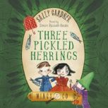 Three Pickled Herrings, Sally Gardner