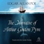 The Narrative of Arthur Gordon Pym of Nantucket, Edgar Allan Poe