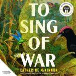 To Sing of War, Catherine McKinnon