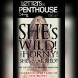 Letters to Penthouse Vol. 50 She's Wild! She's Horny! She's Married?, Penthouse International