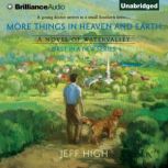More Things In Heaven and Earth, Jeff High