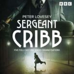 Sergeant Cribb, Peter Lovesey