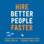 Hire Better People Faster, Ryan Englin