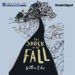 The Shock of the Fall, Nathan Filer