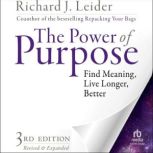 The Power of Purpose, 3rd Edition, Richard J. Leider