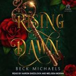 Rising Dawn, Beck Michaels