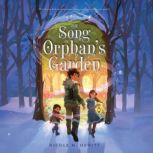 The Song of Orphans Garden, Nicole M. Hewitt
