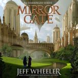 Mirror Gate, Jeff Wheeler