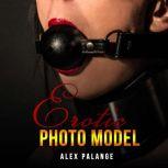 Erotic Photo Model, Alex Palange
