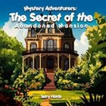 Mystery Adventurers The Secret of t..., Terry Hords