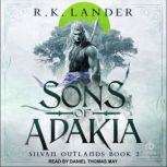 Sons of Adakia, R.K. Lander