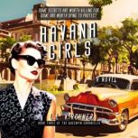 Havana Girls, A Novel, L.L. Kirchner