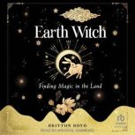 Earth Witch, Britton Boyd