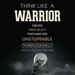Think Like a Warrior, Darrin Donnelly